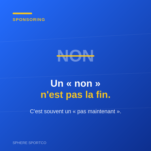 Une entreprise vous a dit non : ce n'est pas la fin, c'est le début